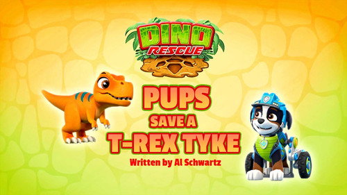 PAW Patrol - S9E20: Pups Save a T-Rex Tyke