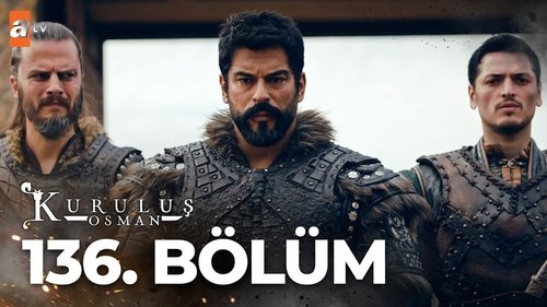 Kuruluş Osman - S5E6: Episode 136