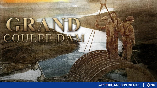American Experience - S24E6: Grand Coulee Dam