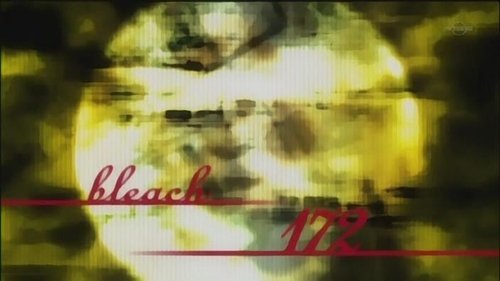 Bleach - S1E172: Kibune Goes to War! The Violent Wind that Rages