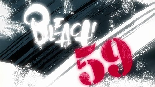 Bleach - S1E59: Conclusion of the Death Match! White Pride and Black Desire