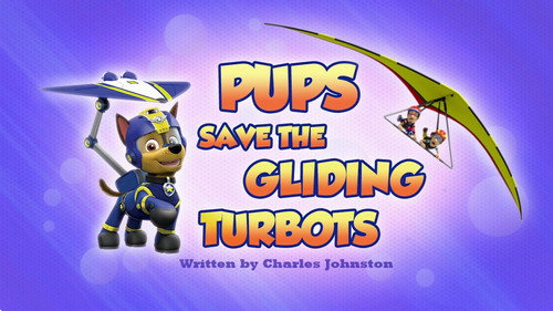 PAW Patrol - S3E40: Pups Save the Gliding Turbots