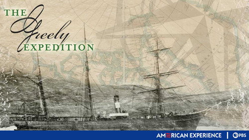 American Experience - S23E7: The Greely Expedition