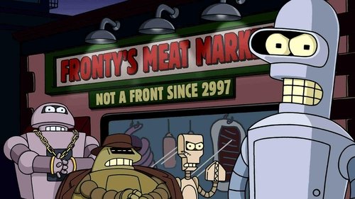 Futurama - S2E17: Bender Gets Made
