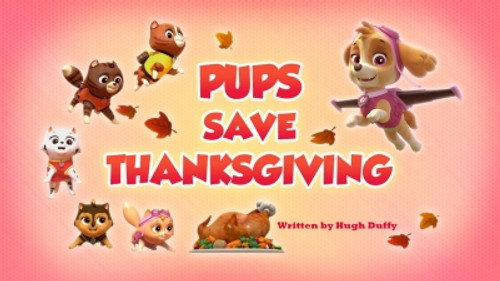 PAW Patrol - S5E39: Pups Save Thanksgiving