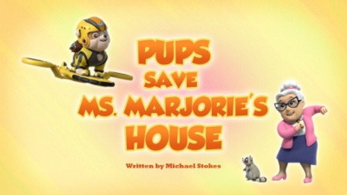 PAW Patrol - S5E38: Pups Save Ms. Marjorie's House