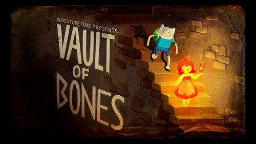 Adventure Time - S5E12: Vault of Bones