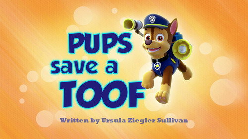 PAW Patrol - S1E38: Pups Save a Toof