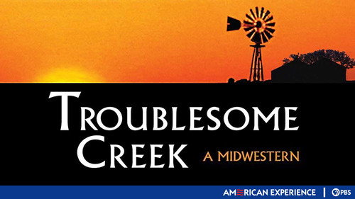 American Experience - S9E8: Troublesome Creek: A Midwestern
