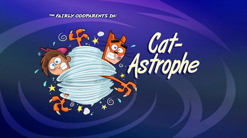 The Fairly OddParents - S9E20: Cat-Astrophe