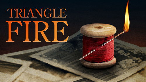 American Experience - S23E8: Triangle Fire