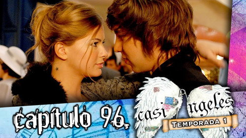 Casi Ángeles - S1E96: Episode 96