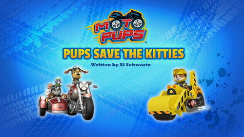 PAW Patrol - S7E34: Moto Pups: Pups Save the Kitties