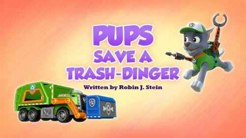 PAW Patrol - S7E31: Pups Save a Trash-Dinger
