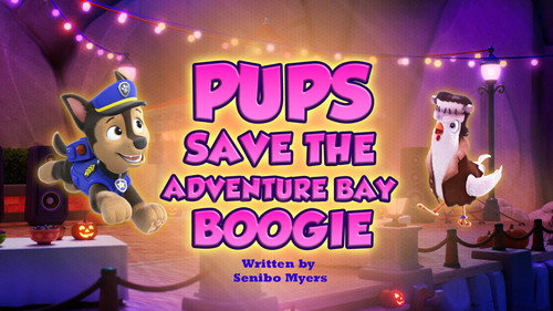 PAW Patrol - S12E2: Pups Save the Adventure Bay Boogie