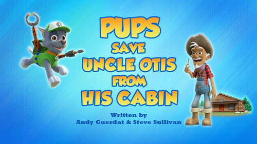 PAW Patrol - S7E18: Pups Save Uncle Otis from His Cabin