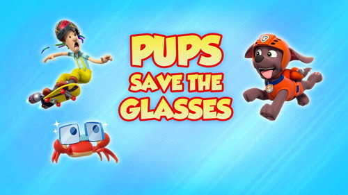 PAW Patrol - S8E14: Pups Save the Glasses