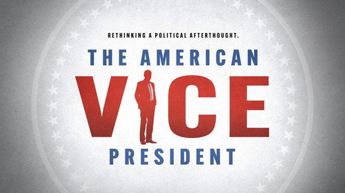American Experience - S36E6: The American Vice President