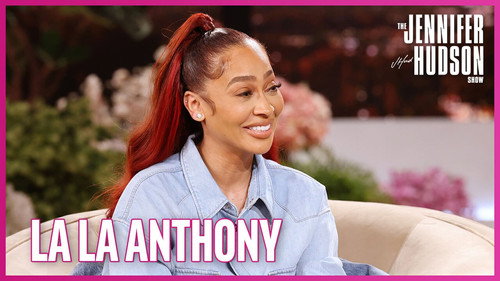 The Jennifer Hudson Show - S2E98: La La Anthony, Nichelle Lewis