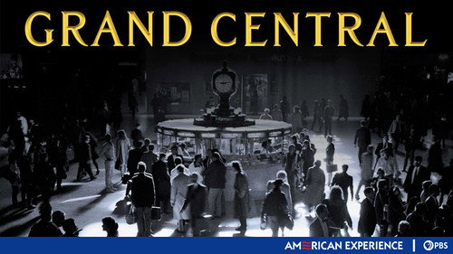 American Experience - S20E4: Grand Central