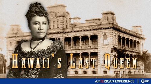 American Experience - S9E4: Hawaii's Last Queen