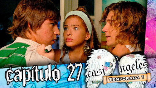 Casi Ángeles - S1E27: Episode 27