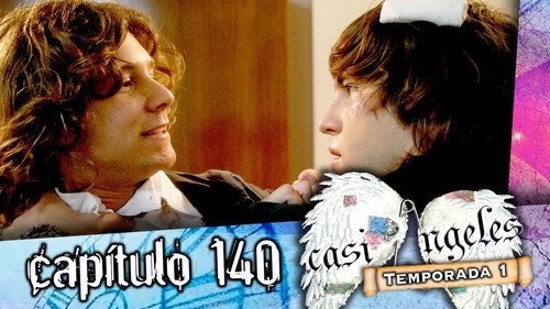 Casi Ángeles - S1E140: Episode 140
