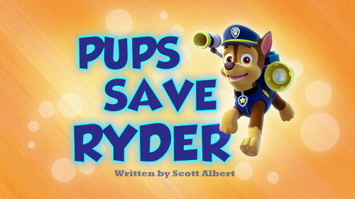 PAW Patrol - S1E41: Pups Save Ryder