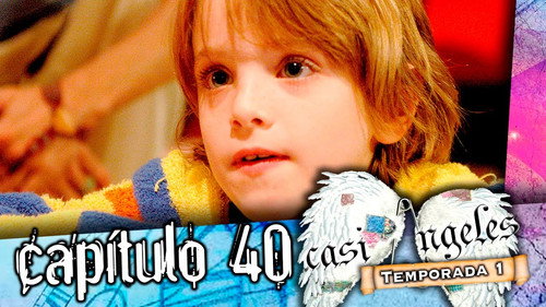 Casi Ángeles - S1E40: Episode 40