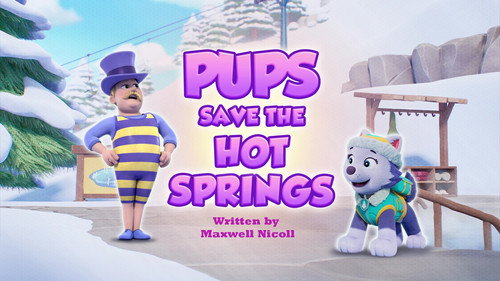PAW Patrol - S12E20: Pups Save the Hot Springs