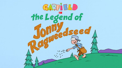 Garfield and Friends - S7E1: The Legend Of Johnny Ragweedseed