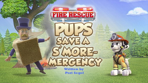 PAW Patrol - S11E39: Fire Rescue: Pups Save a S'more-Mergency